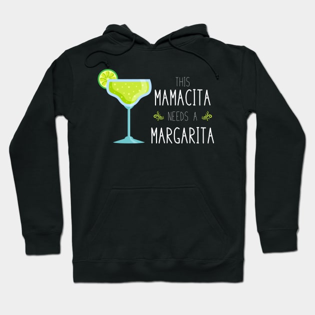 Mamacita Needs a Margarita Hoodie by machmigo